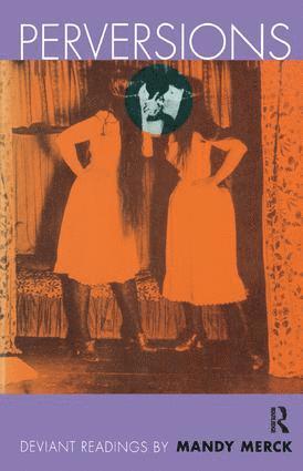 Mandy Merck - Perversions, Inbunden