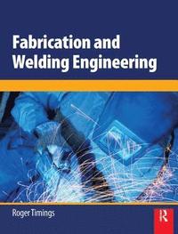 bokomslag Fabrication and Welding Engineering