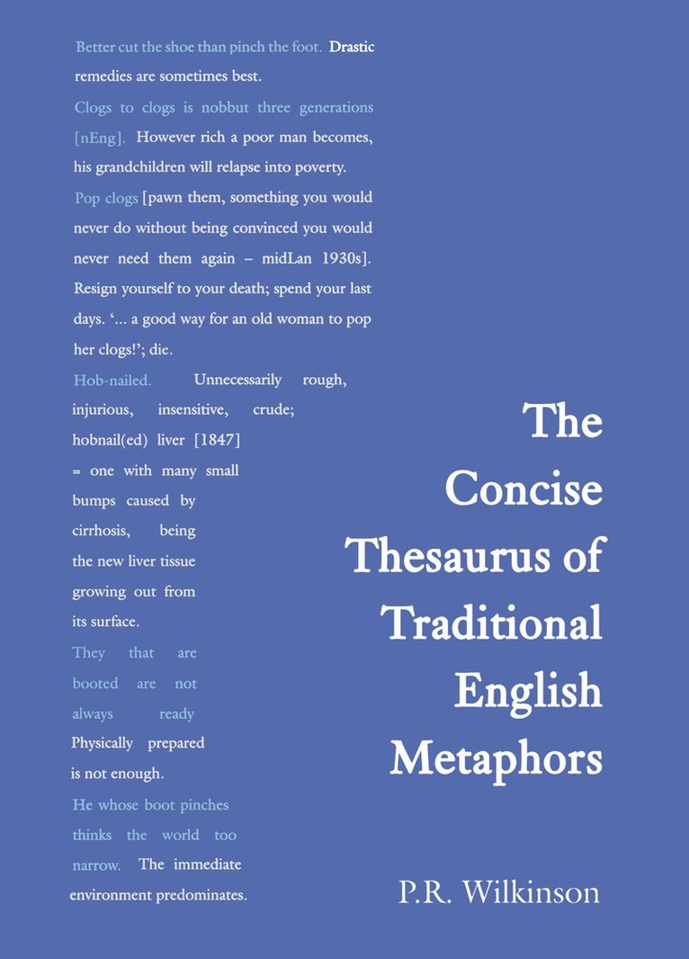 P.R. Wilkinson, P. R. Wilkinson - Concise Thesaurus of Traditional English Metaphors, Inbunden