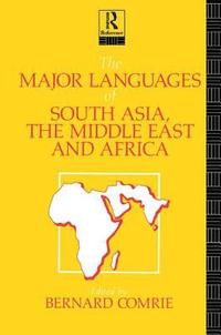 bokomslag The Major Languages of South Asia, the Middle East and Africa