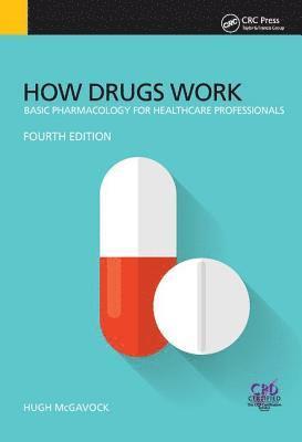 Hugh McGavock - How Drugs Work, Inbunden