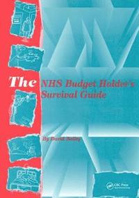 bokomslag NHS Budget Holder's Survival Guide