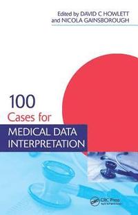 bokomslag 100 Cases for Medical Data Interpretation