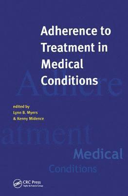 bokomslag Adherance to Treatment in Medical Conditions