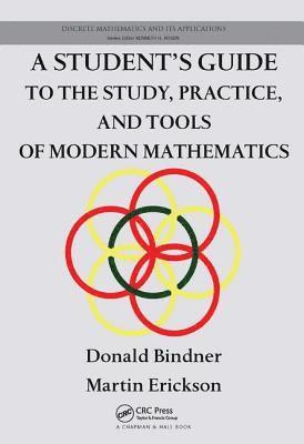 A Student's Guide to the Study, Practice, and Tools of Modern Mathematics 1