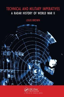 Technical and Military Imperatives