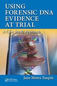 bokomslag Using Forensic DNA Evidence at Trial