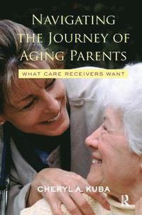 bokomslag Navigating the Journey of Aging Parents