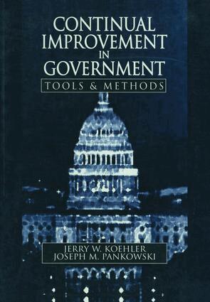 Jerry W. Koehler - Continual Improvement in Government Tools and Methods, Inbunden