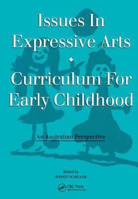 bokomslag Issues in Expressive Arts Curriculum for Early Childhood