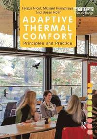 bokomslag Adaptive Thermal Comfort: Principles and Practice