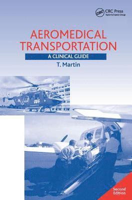 T. Martin - Aeromedical Transportation, Inbunden