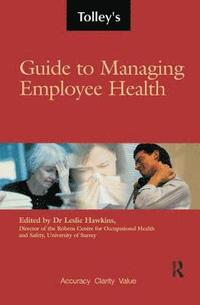 bokomslag Tolley's Guide to Managing Employee Health
