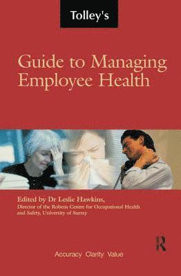 Tolley's Guide to Managing Employee Health 1
