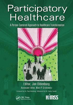 Jan Oldenburg, Mary P. Griskewicz, USA) Oldenburg, Jan (Oldenburg Consulting, Boise, Idaho - Participatory Healthcare, Inbunden
