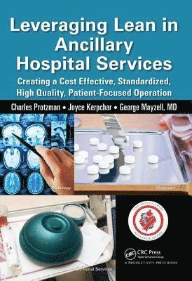 Leveraging Lean in Ancillary Hospital Services 1