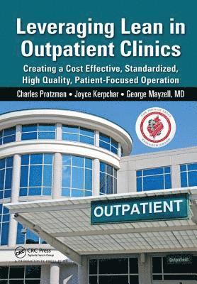 Leveraging Lean in Outpatient Clinics 1