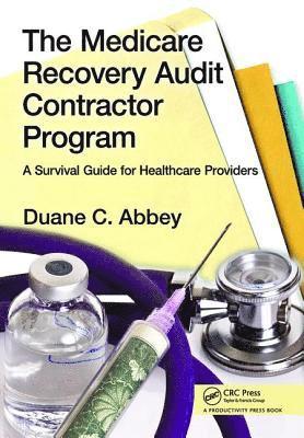 The Medicare Recovery Audit Contractor Program 1