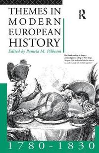 bokomslag Themes in Modern European History 1780-1830