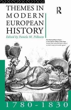 Pamela Pilbeam - Themes in Modern European History 1780-1830, Inbunden