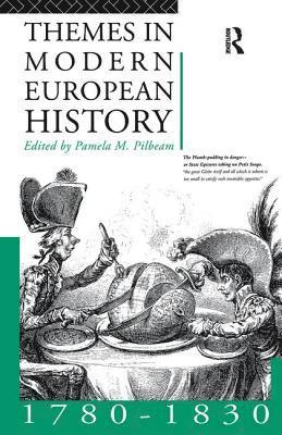 Themes in Modern European History 1780-1830 1