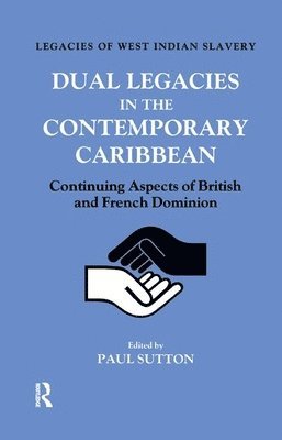 bokomslag Dual Legacies in the Contemporary Caribbean