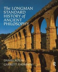 bokomslag The Longman Standard History of Ancient Philosophy
