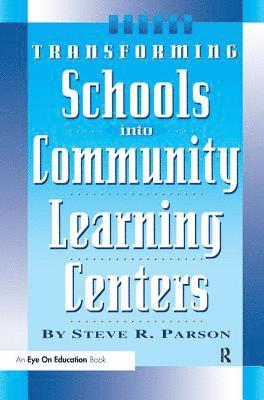 Transforming Schools into Community Learning Centers 1