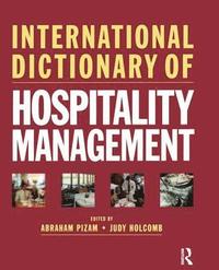 bokomslag International Dictionary of Hospitality Management