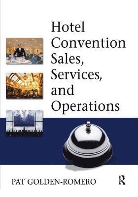 bokomslag Hotel Convention Sales, Services, and Operations