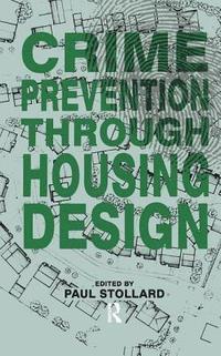 bokomslag Crime Prevention Through Housing Design