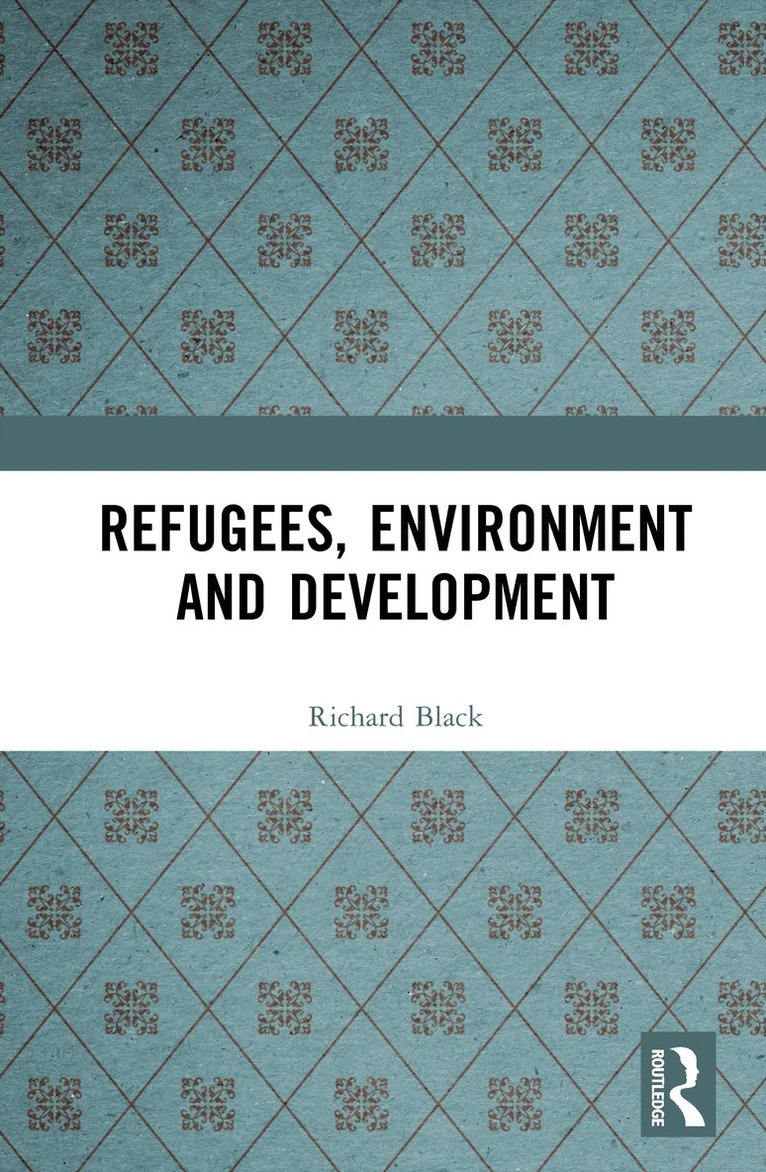 Refugees, Environment and Development 1