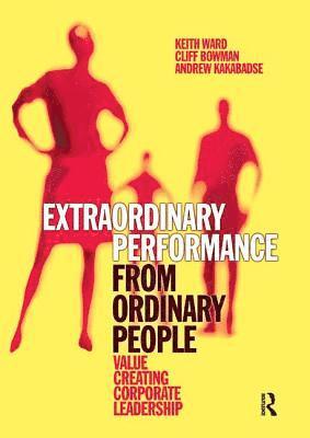 Extraordinary Performance from Ordinary People 1