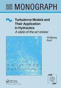 bokomslag Turbulence Models and Their Application in Hydraulics