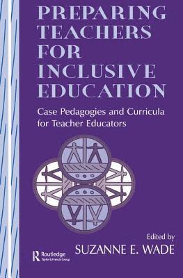 Suzanne E. Wade - Preparing Teachers for Inclusive Education, Inbunden