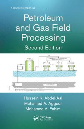 Hussein K. Abdel-Aal, Mohamed A. Aggour, Mohamed A. Fahim, Doha) Aggour, Mohamed A. (Texas A&M University at Qatar, Safat) Fahim, Mohamed A. (Kuwait University - Petroleum and Gas Field Processing, Inbunden