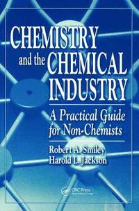 bokomslag Chemistry and the Chemical Industry