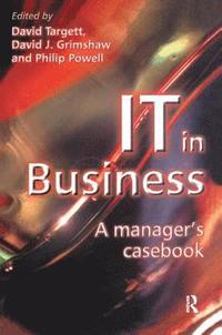 bokomslag IT in Business: A Business Manager's Casebook