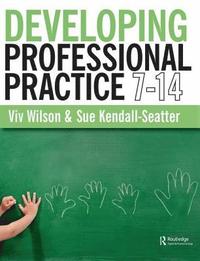 bokomslag Developing Professional Practice 7-14