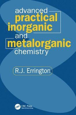 Advanced Practical Inorganic and Metalorganic Chemistry 1
