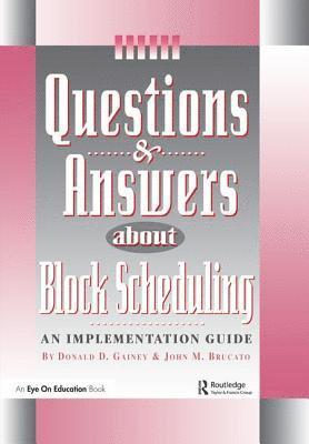 Questions & Answers About Block Scheduling 1