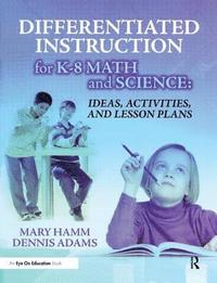 bokomslag Differentiated Instruction for K-8 Math and Science