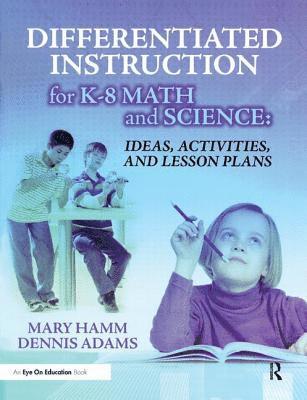 Differentiated Instruction for K-8 Math and Science 1