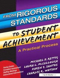 bokomslag From Rigorous Standards to Student Achievement