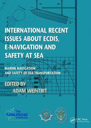 Adam Weintrit - International Recent Issues about ECDIS, e-Navigation and Safety at Sea, Inbunden