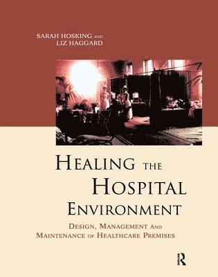 Healing the Hospital Environment 1