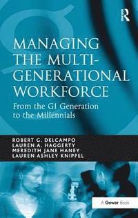 bokomslag Managing the Multi-Generational Workforce