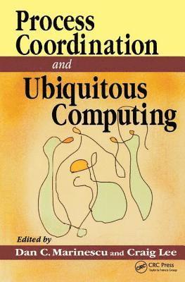 bokomslag Process Coordination and Ubiquitous Computing