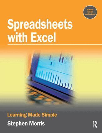 Stephen Morris - Spreadsheets with Excel, Inbunden