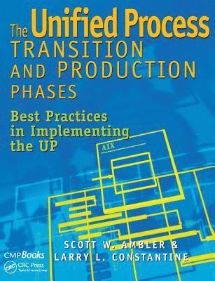 The Unified Process Transition and Production Phases 1